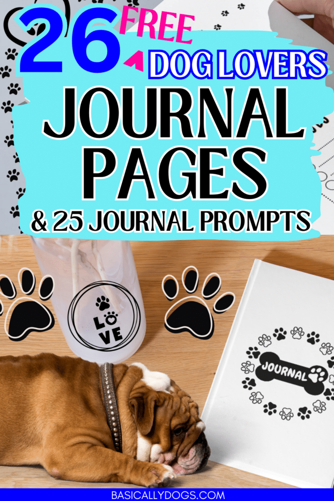 25 Journal Prompts with Free Printable Journal for Dog Lovers 2